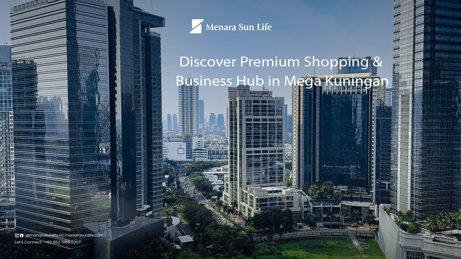 A panoramic view of modern skyscrapers in Mega Kuningan, Jakarta, showcasing a premium business and shopping district with Menara Sun Life branding.