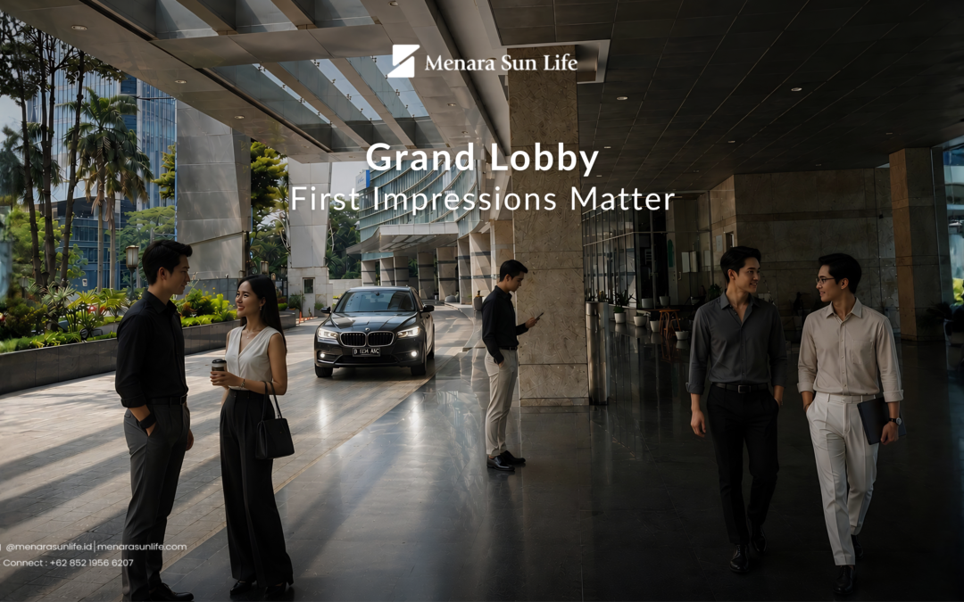 Grand Lobby — First Impressions Matter