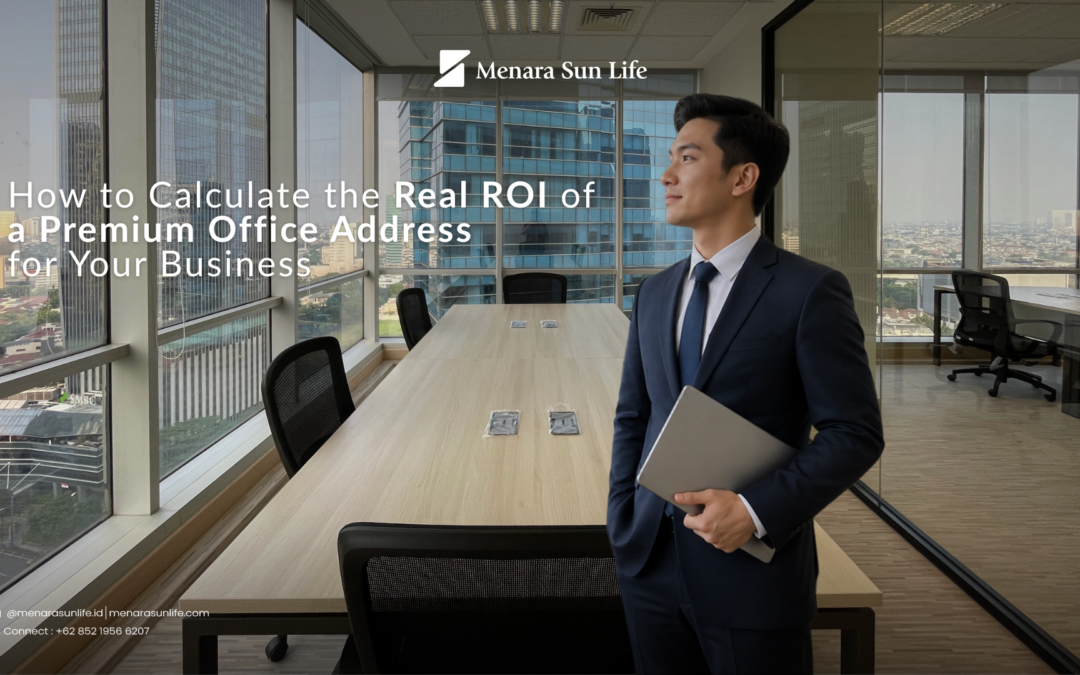 How to Calculate the Real ROI of a Premium Office Address for Your Business