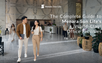 The Complete Guide to Menara Sun Life’s World-Class Office Facilities