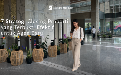 7 Strategi Closing Properti yang Terbukti Efektif untuk Agen Baru