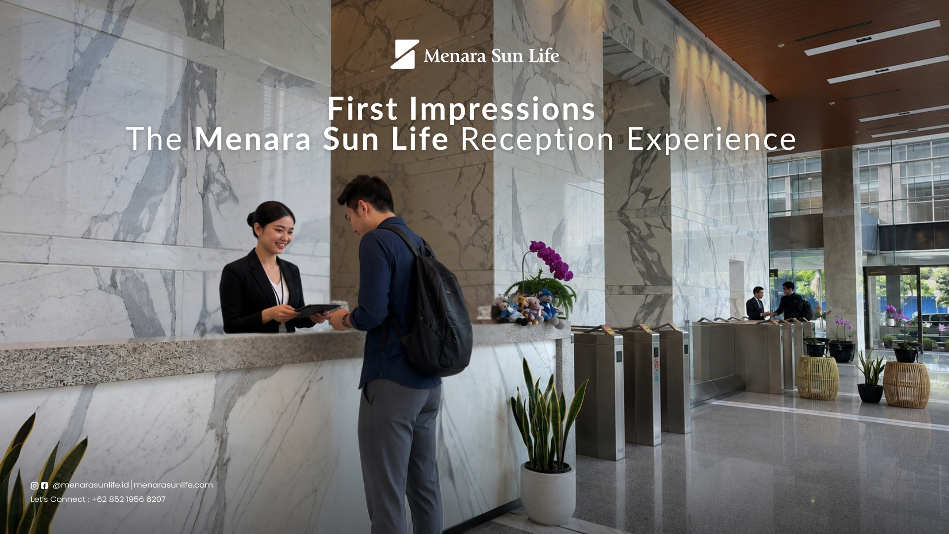 Menara Sun Life Reception — First Impressions at Mega Kuningan Jakarta Menara Sun Life reception and lobby area in Mega Kuningan Jakarta — professional, modern, welcoming entrance