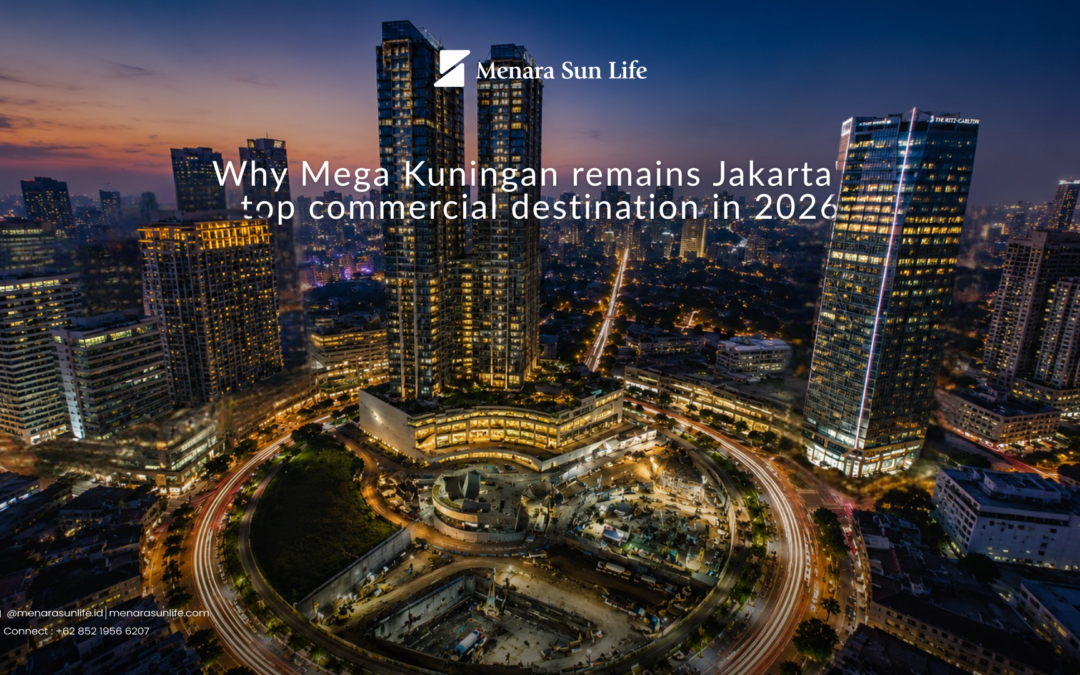 Why Mega Kuningan remains Jakarta’s top commercial destination in 2026