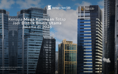 Kenapa Mega Kuningan Tetap Jadi Distrik Bisnis Utama Jakarta di 2026