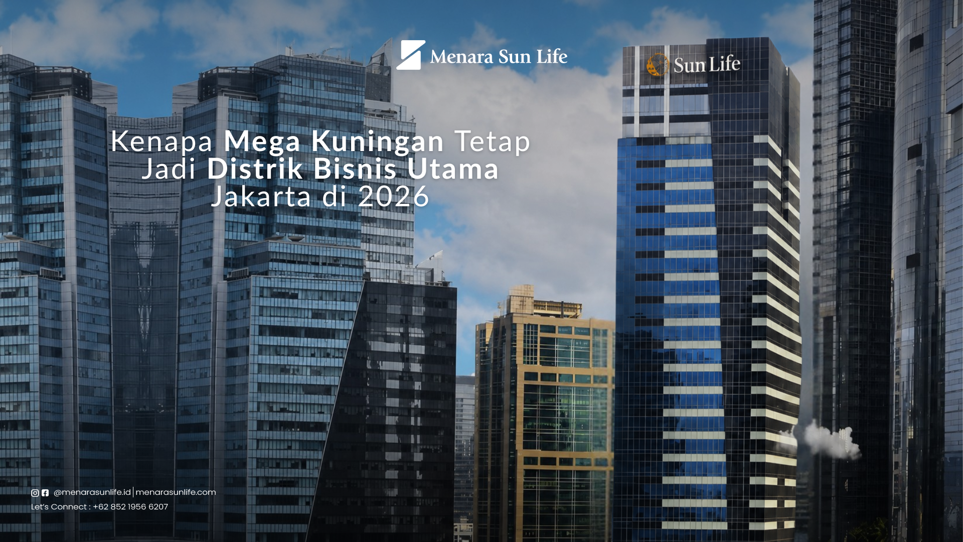 Mega Kuningan Business District Jakarta 2026 Skyline kawasan bisnis Mega Kuningan Jakarta dengan gedung perkantoran premium dan lingkungan CBD.